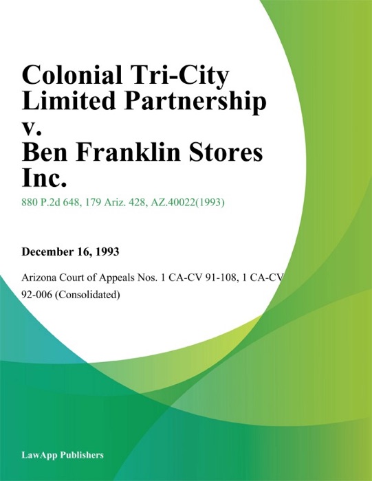 Colonial Tri-City Limited Partnership V. Ben Franklin Stores Inc.