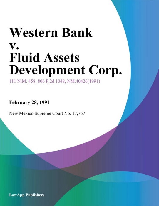 Western Bank V. Fluid Assets Development Corp.