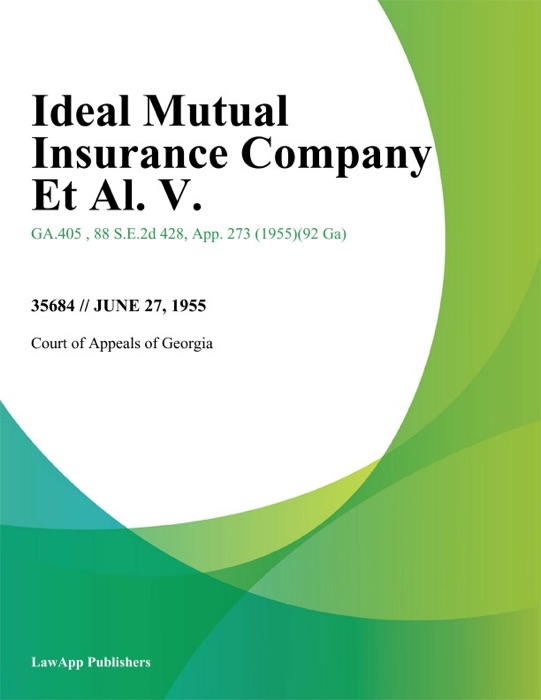 Ideal Mutual Insurance Company Et Al. V.