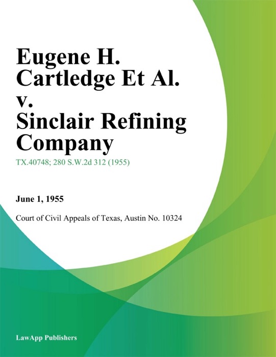 Eugene H. Cartledge Et Al. v. Sinclair Refining Company