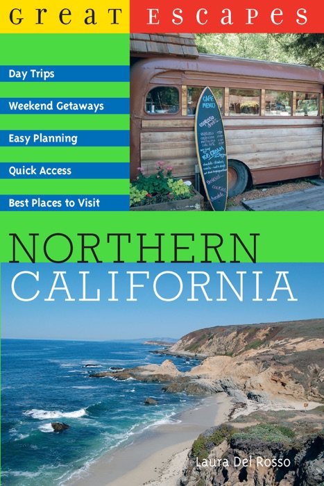 Great Escapes: Northern California