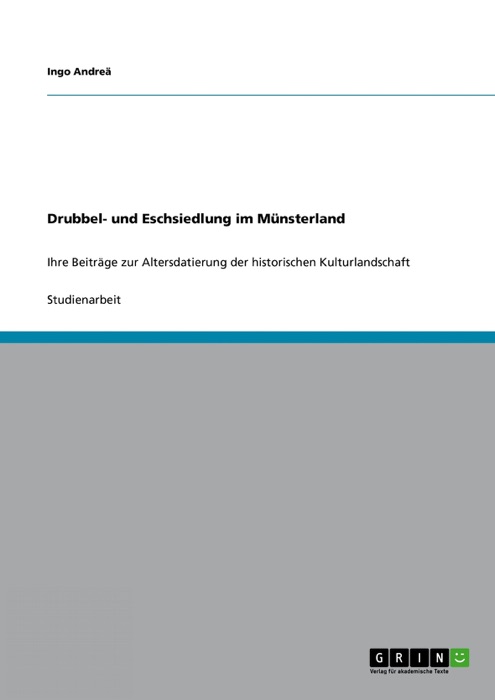 Drubbel- und Eschsiedlung im Münsterland