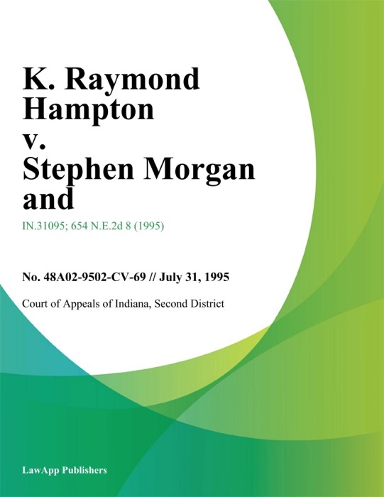 K. Raymond Hampton v. Stephen Morgan And