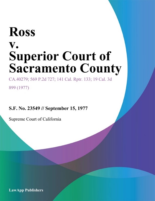 Ross V. Superior Court Of Sacramento County