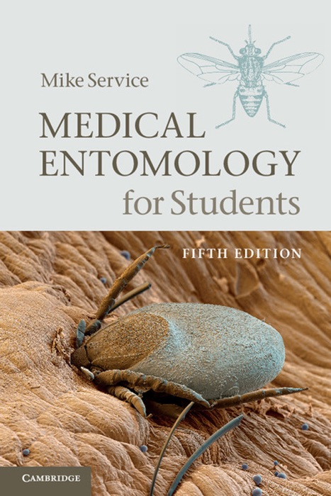 Medical Entomology for Students: Fifth Edition