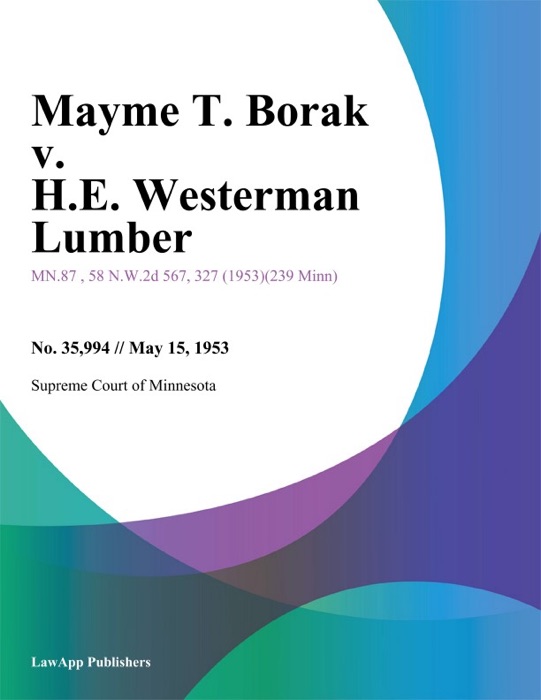 Mayme T. Borak v. H.E. Westerman Lumber