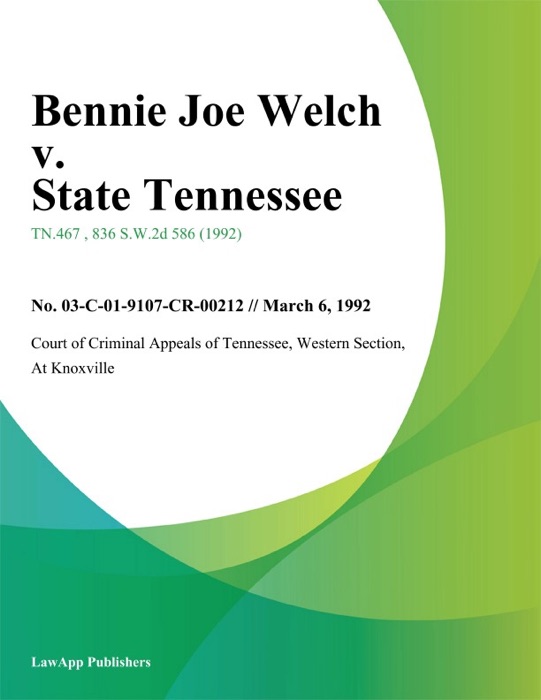 Bennie Joe Welch v. State Tennessee