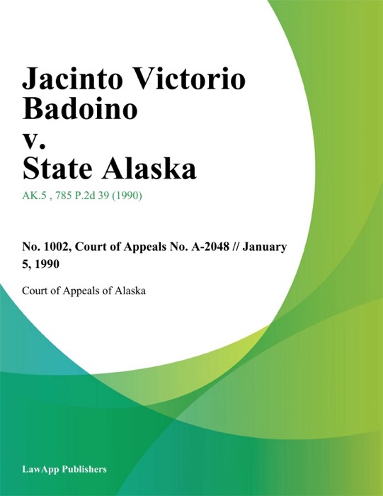 Jacinto Victorio Badoino v. State Alaska