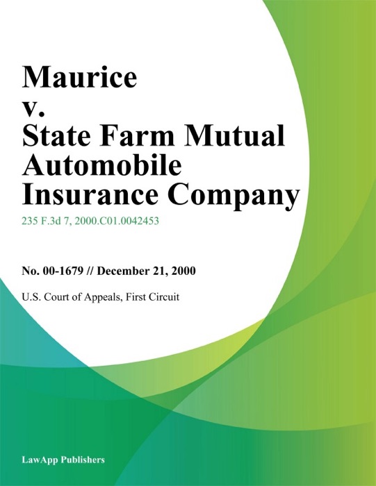 Maurice v. State Farm Mutual Automobile Insurance Company