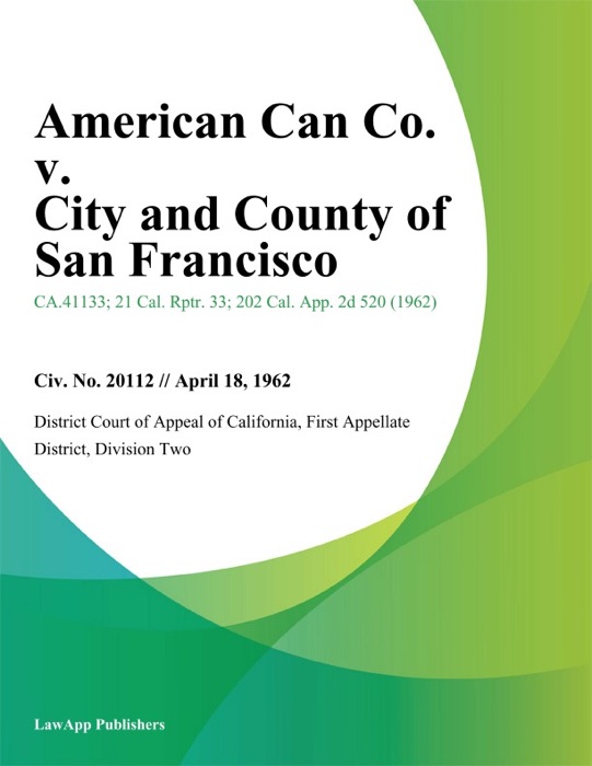 American Can Co. V. City And County Of San Francisco