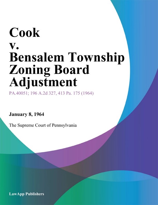 Cook v. Bensalem Township Zoning Board Adjustment.