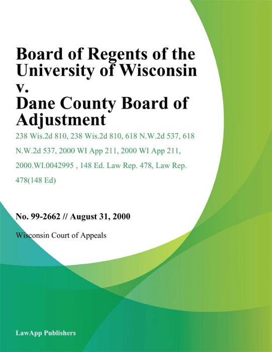 Board Of Regents Of The University Of Wisconsin V. Dane County Board Of Adjustment