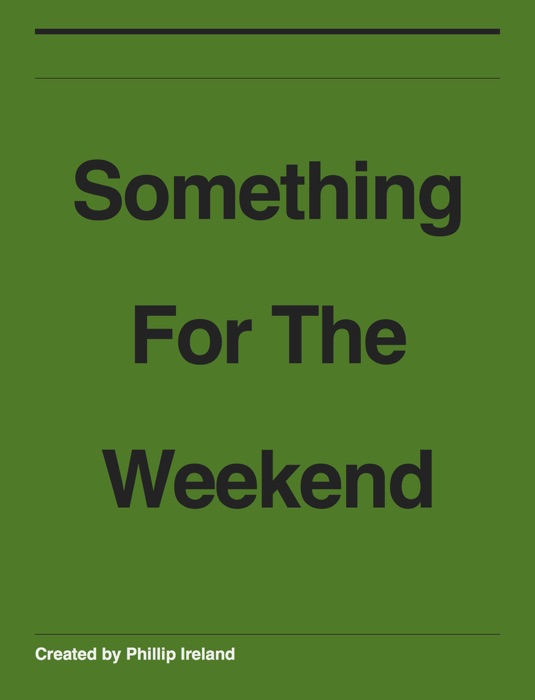Something for the Weekend