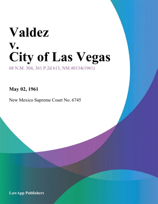 Valdez v. City of Las Vegas