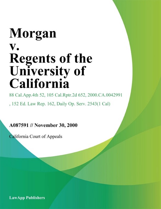 Morgan V. Regents Of The University Of California