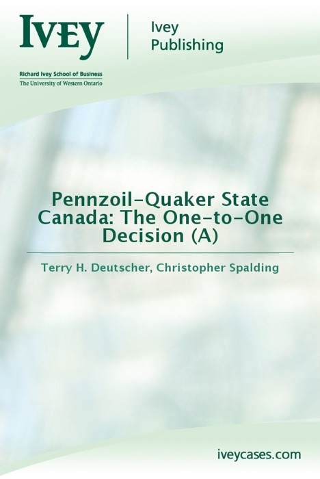 Pennzoil-Quaker State Canada: The One-to-One Decision (A)