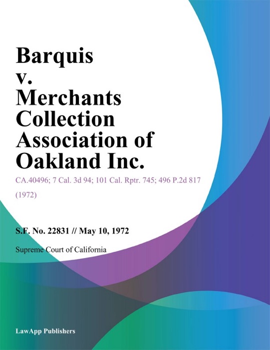 Barquis V. Merchants Collection Association Of Oakland Inc.