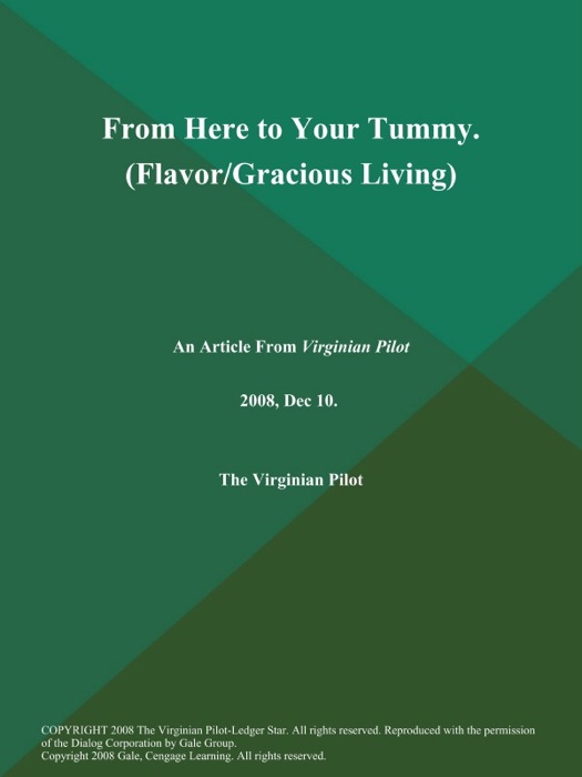 From Here to Your Tummy (Flavor/Gracious Living)