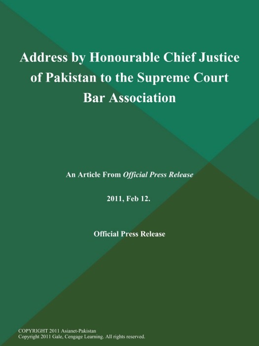 Address by Honourable Chief Justice of Pakistan to the Supreme Court Bar Association