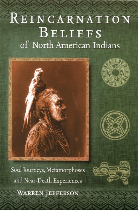 Reincarnation Beliefs of North American Indians