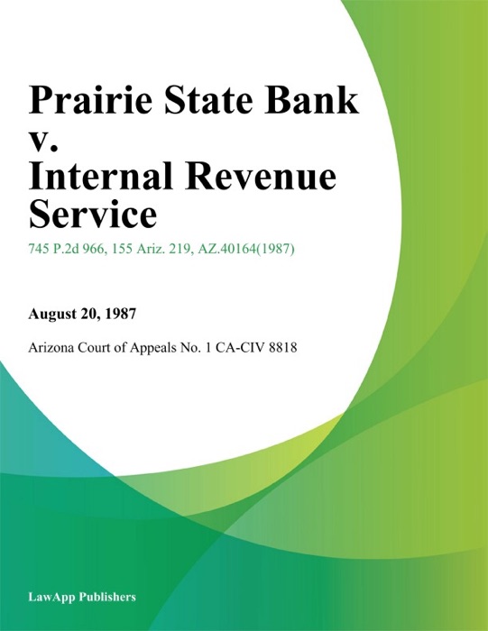 Prairie State Bank V. Internal Revenue Service