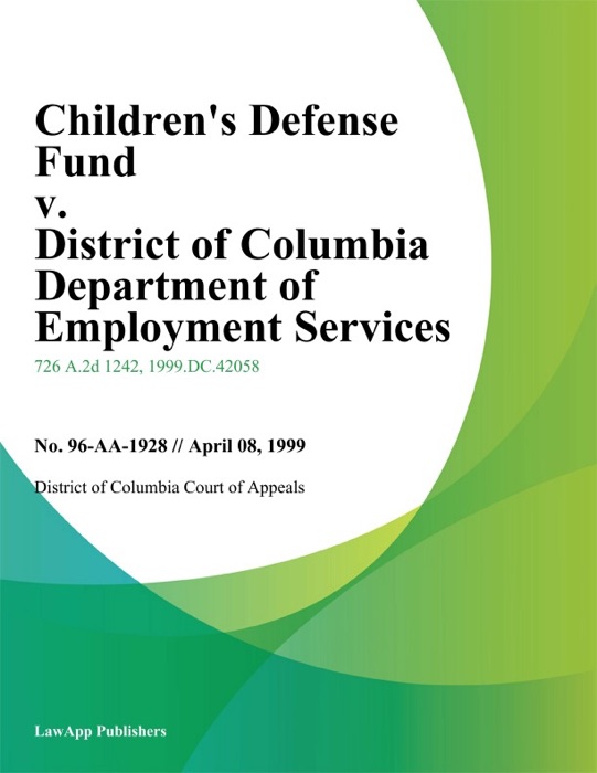 Childrens Defense Fund v. District of Columbia Department of Employment Services