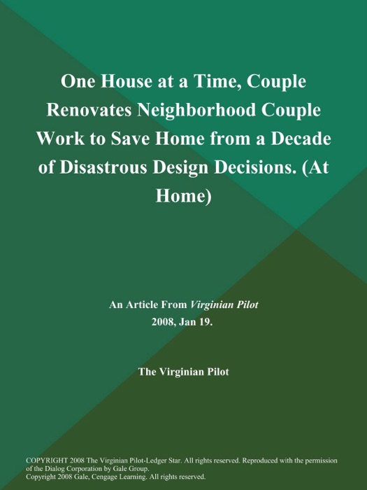 One House at a Time, Couple Renovates Neighborhood Couple Work to Save Home from a Decade of Disastrous Design Decisions (At Home)