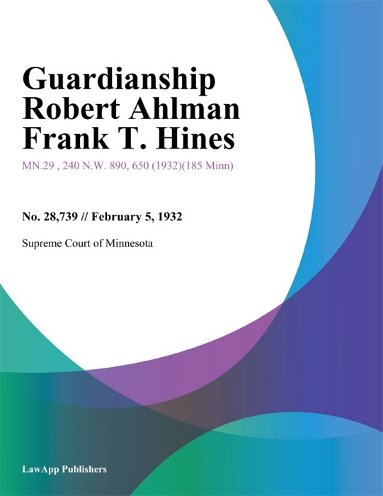 Guardianship Robert Ahlman Frank T. Hines