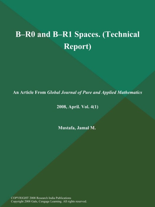 B--[R.Sub.0] and B--[R.Sub.1] Spaces (Technical Report)