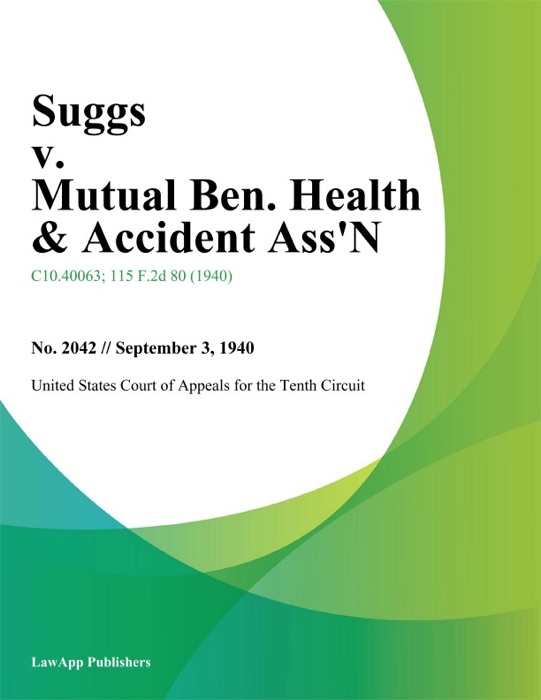 Suggs V. Mutual Ben. Health & Accident Ass'n.