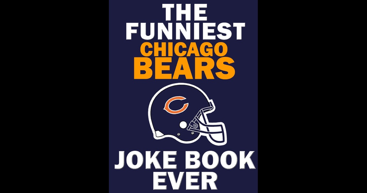 The Funniest Chicago Bears Joke Book Ever by Harry Tomlinson on iBooks