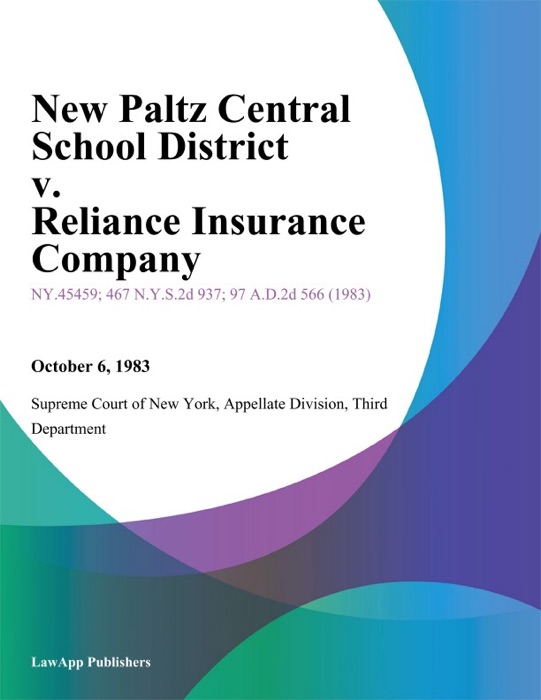 New Paltz Central School District v. Reliance Insurance Company