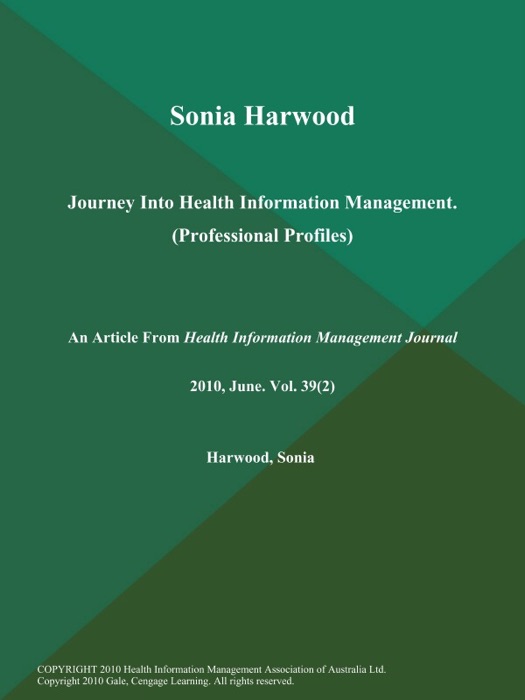 Sonia Harwood: Journey Into Health Information Management (Professional Profiles)