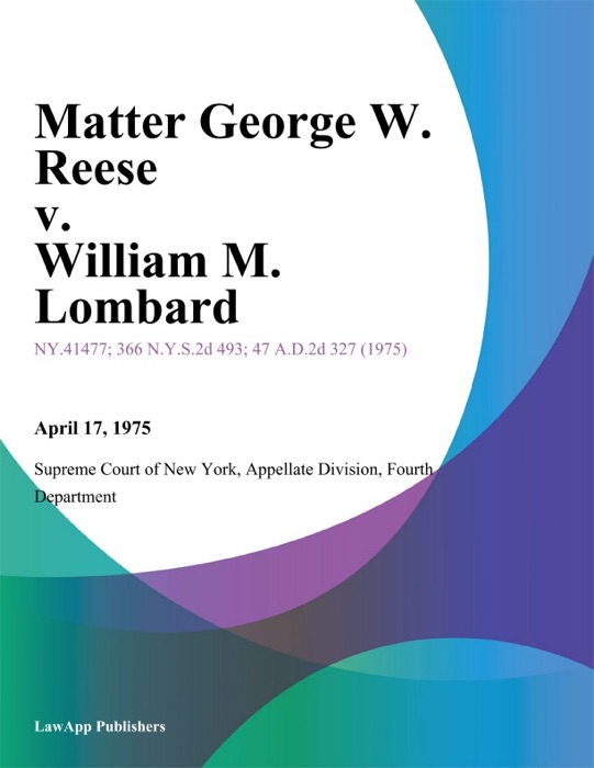 Matter George W. Reese v. William M. Lombard