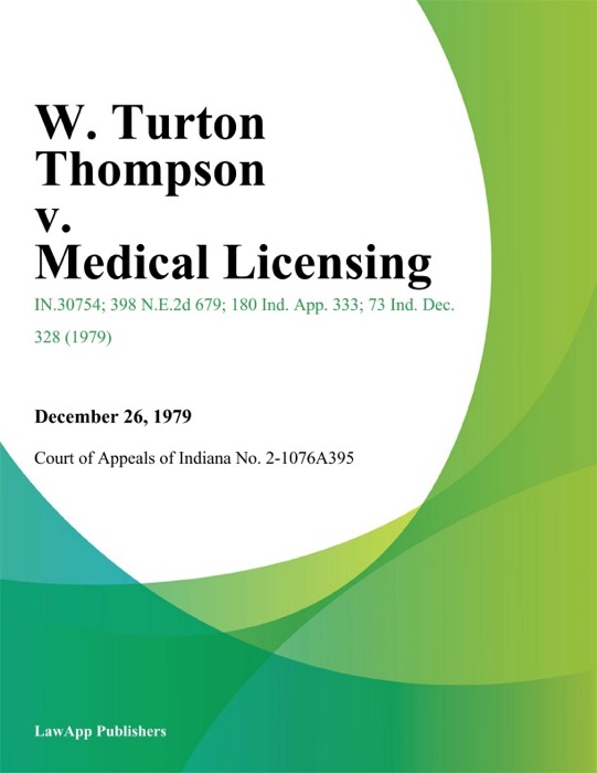 W. Turton Thompson v. Medical Licensing