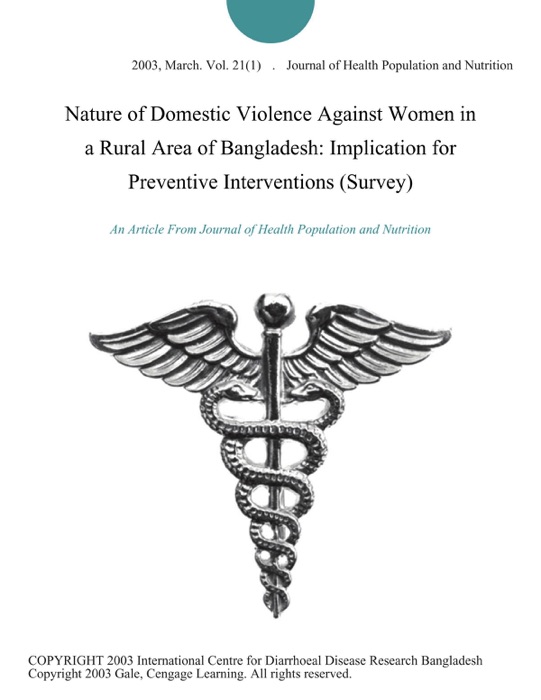 Nature of Domestic Violence Against Women in a Rural Area of Bangladesh: Implication for Preventive Interventions (Survey)