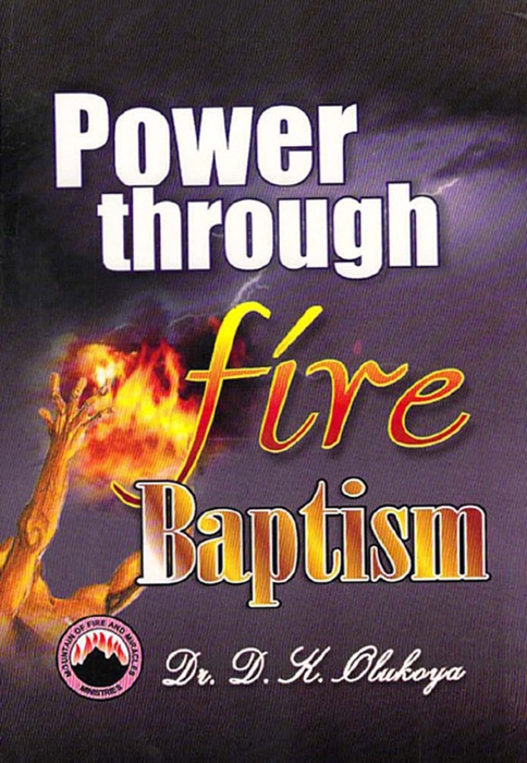 Power through Fire Baptism