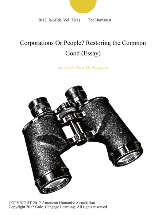 Corporations Or People? Restoring the Common Good (Essay)