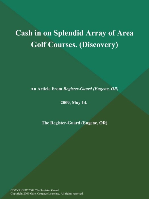 Cash in on Splendid Array of Area Golf Courses (Discovery)