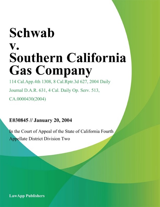 Schwab V. Southern California Gas Company