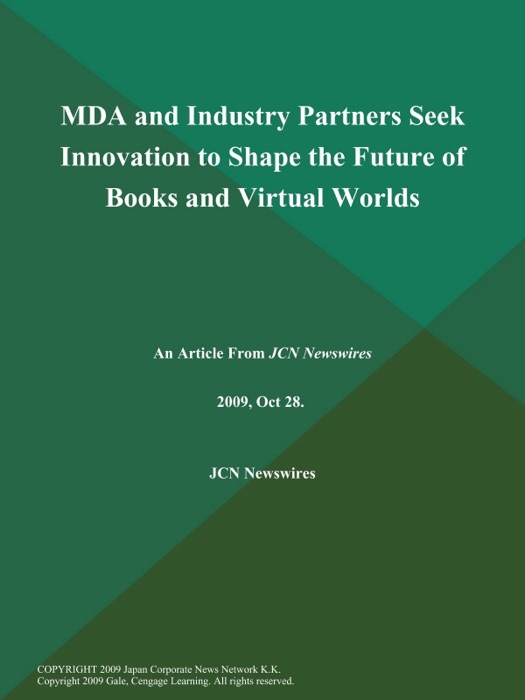 MDA and Industry Partners Seek Innovation to Shape the Future of Books and Virtual Worlds