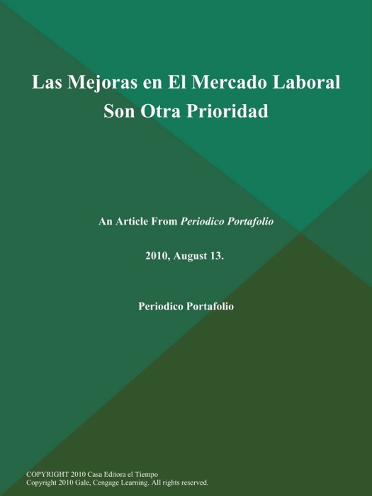 Las Mejoras en El Mercado Laboral Son Otra Prioridad