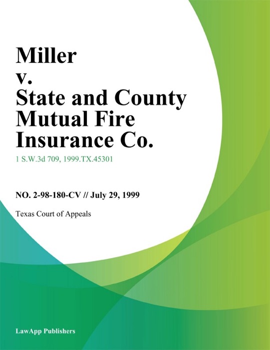 Miller v. State and County Mutual Fire Insurance Co.