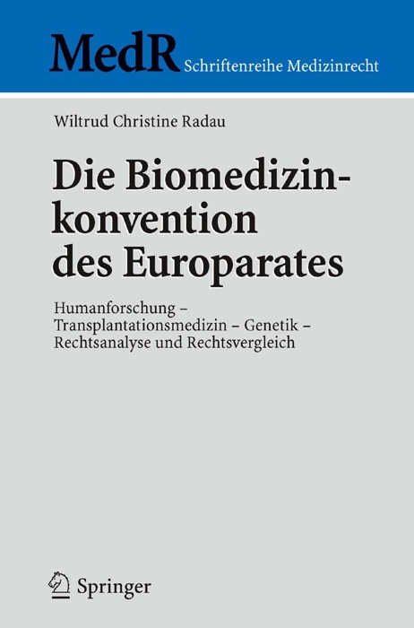 Die Biomedizinkonvention des Europarates