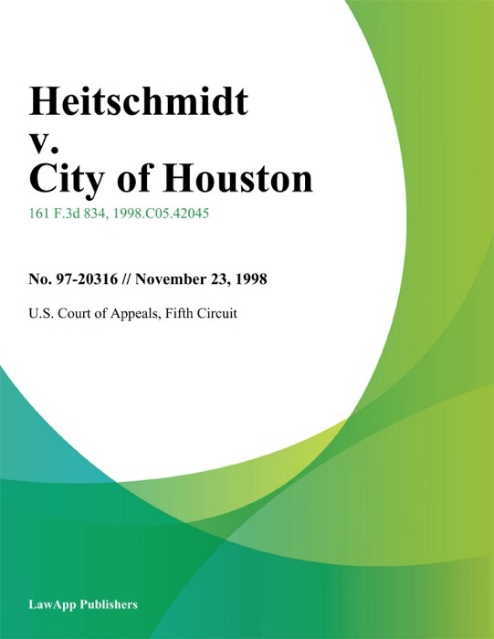 Heitschmidt V. City Of Houston