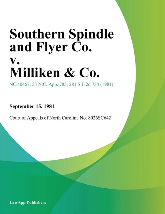 Southern Spindle and Flyer Co. v. Milliken & Co.