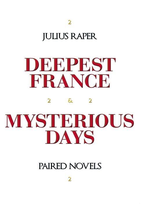 Deepest France: Mysterious Days