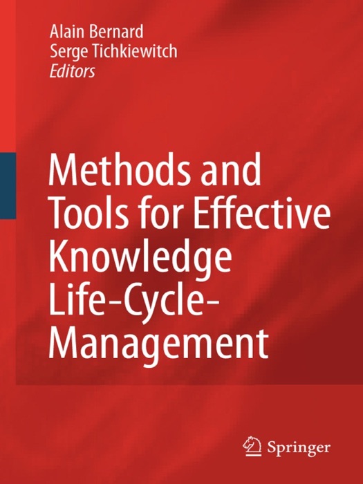 Methods and Tools for Effective Knowledge Life-Cycle-Management