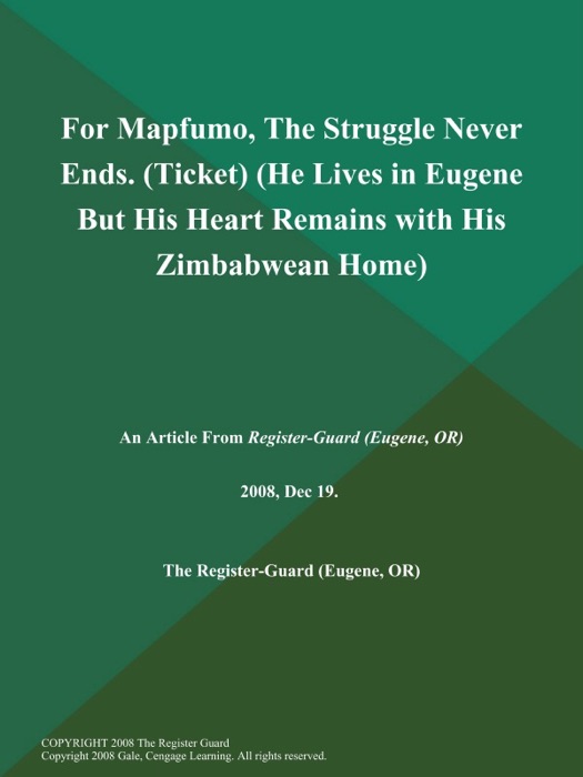 For Mapfumo, The Struggle Never Ends (Ticket) (He Lives in Eugene But His Heart Remains with His Zimbabwean Home)