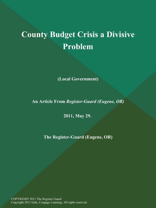 County Budget Crisis a Divisive Problem (Local Government)